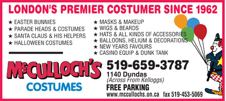 McCulloach's Costumes - 519-659-3787 - 1140 Dundas St., London - Halloween Costumes - Costume rentals - Masks and Makeup - Wigs and Beards - Hats and Accassories - Click here to visit our website!